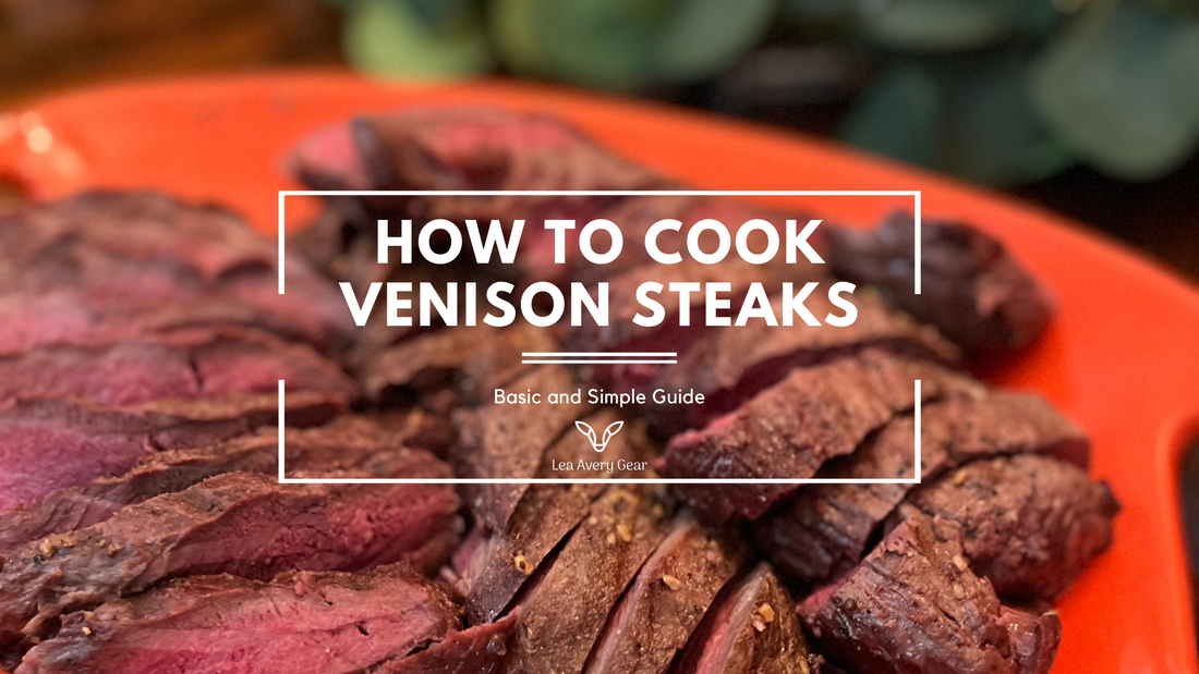How To Cook Venison Steaks - Basic and Simple Guide